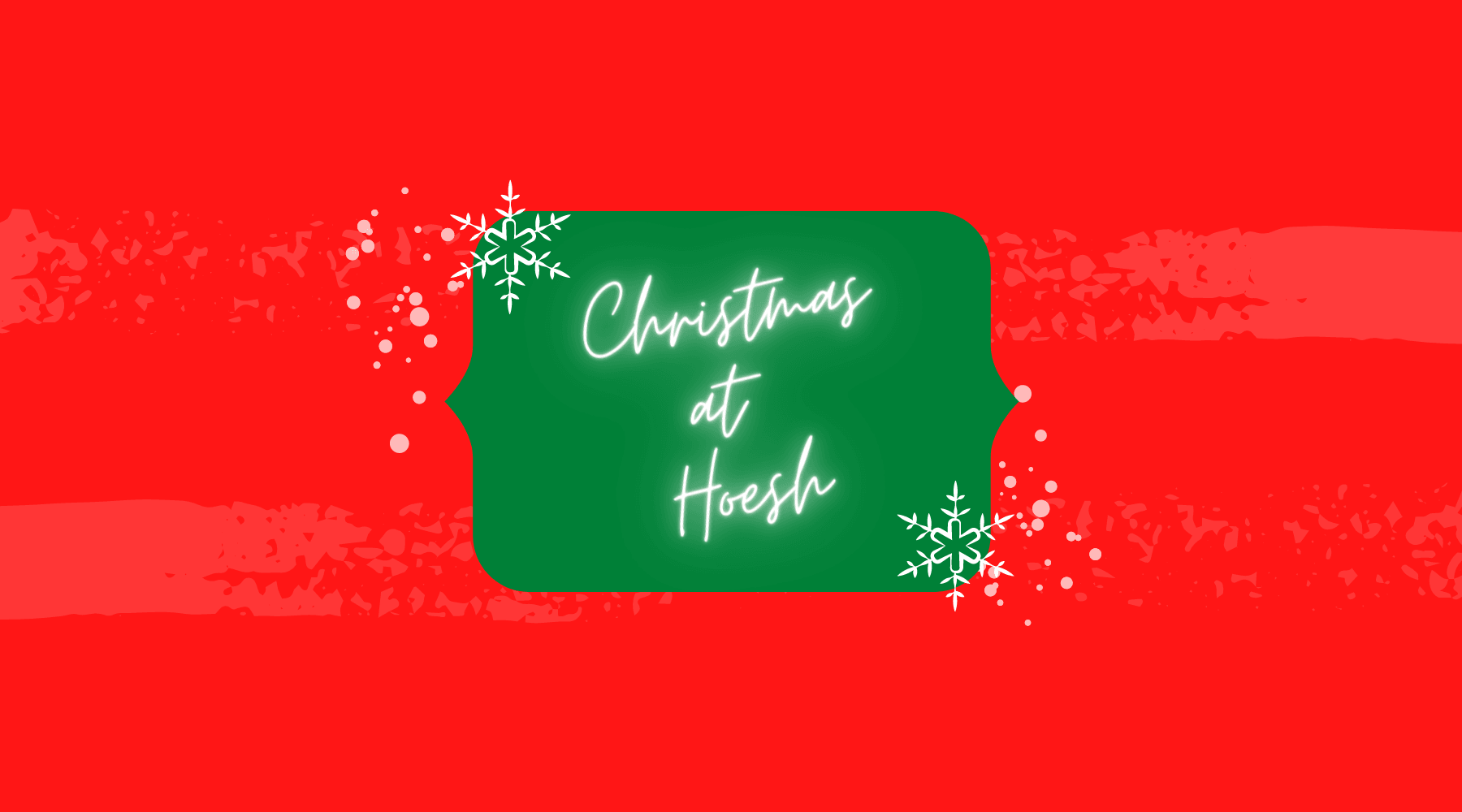 Christmas Break - Hoesh International Ltd